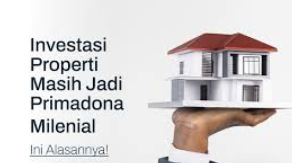 Investasi Properti Nasional Masih Jadi Pilihan Utama